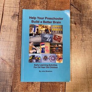 Help Your Preschooler Build a Better Brain: Early Learning Activities Book